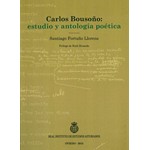 Imagen -  Carlos Bousoño: estudio y antología poética