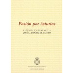 Imagen - Pasión por Asturias. Estudios en homenaje a José Luis Pérez de Castro