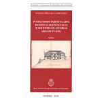 Imagen - Fundaciones particulares benéfico-asistenciales y docentes en Asturias (siglos XV-XIX)