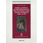 Imagen - Querella contra el Dr. Tomás Serrano de Paz (POR el fiscal del obispo Caballero de Paredes CON el letrado del cabildo). Año 1656